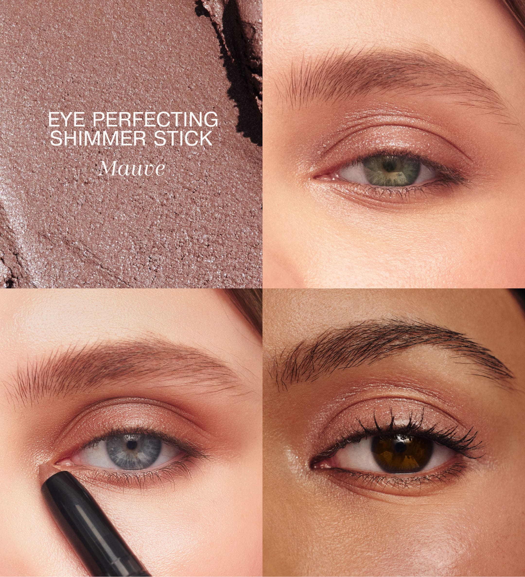 Eye Perfecting Shimmer Stick in Mauve textuur swatch en applicatie op diverse oogkleuren voor een stralende finish